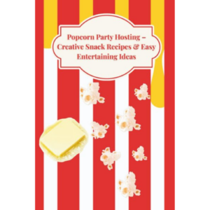 Popcorn Party Hosting by Popcorn Shop Press Popcorn Party Hosting by Popcorn Shop Press
