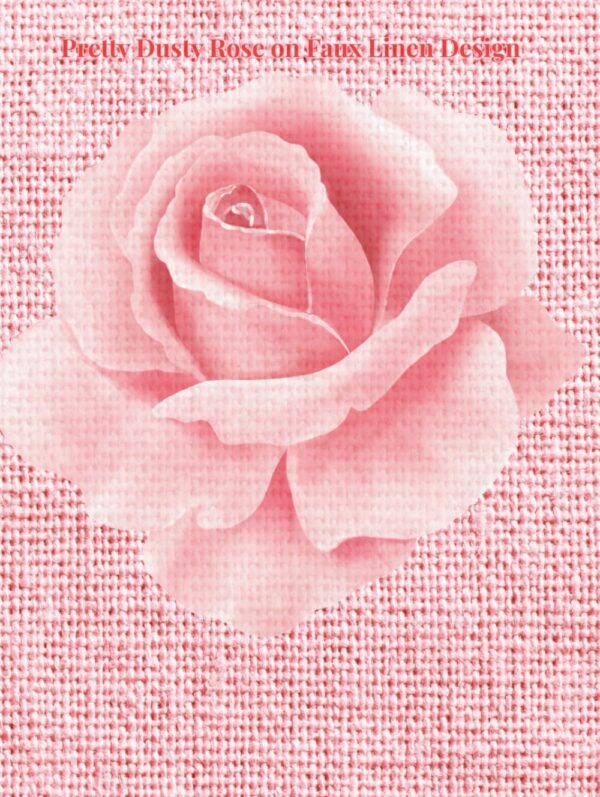 Version 1.0.0 Pretty Dusty Rose on Faux Linen Design